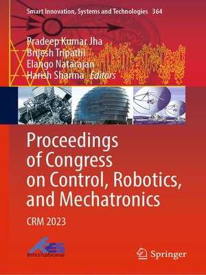 cover image of Proceedings of Congress on Control, Robotics, and Mechatronics